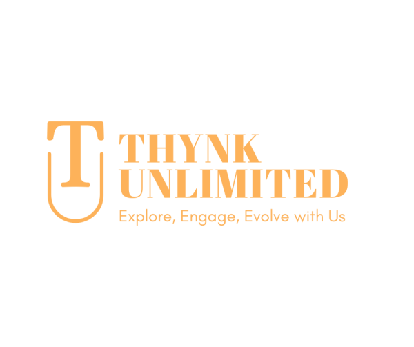 Welcome to Thynk Unlimited: Explore, Engage, Evolve With Us